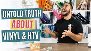 THE UNTOLD TRUTH ABOUT VINYL & HTV