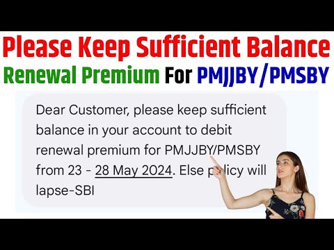 Please Keep Sufficient Balance in Your Account to Debit Renewal Premium For PMJJBY/PMSBY