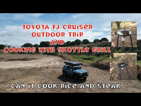 Picnic with Toyota FJ Crruiser and Cooking with Skottle Grill