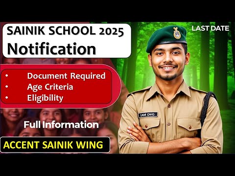 Sainik School Notification 2025 | Sainik School 2025 Documents Required | Age Criteria