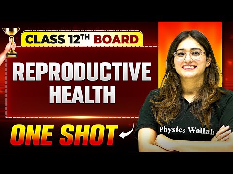 Vijeta 2025 | Reproductive Health One Shot | Biology | Class 12th Boards