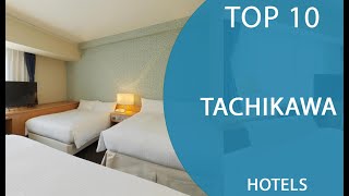 Top 10 Best Hotels to Visit in Tachikawa | Japan - English