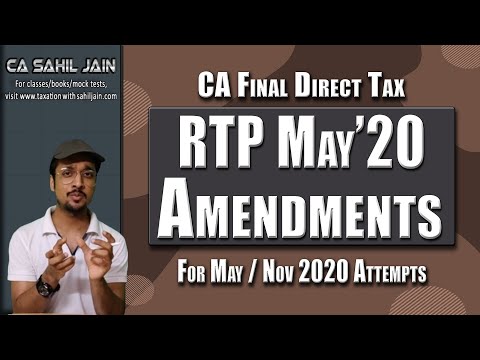 Direct Tax RTP Amendments | CA Final | May 2020 Amendments Part 4/4