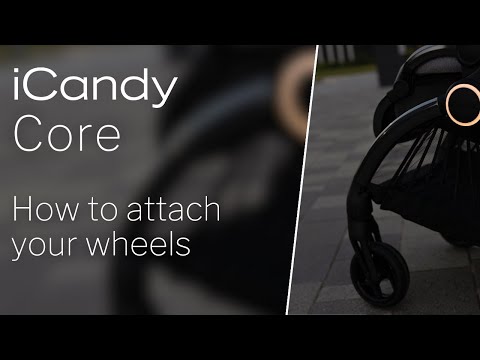 iCandy Core Pushchair - How to Attach Your Wheels