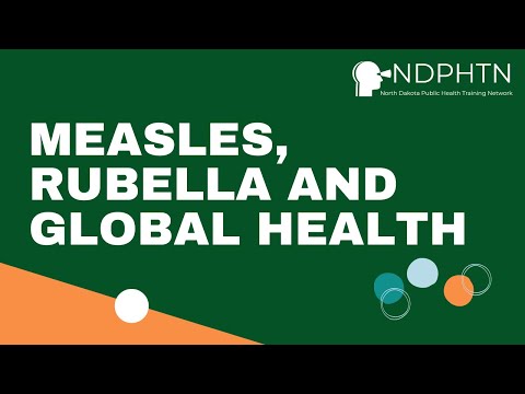 (GH013) Measles, Rubella and Global Health | NDPHTN