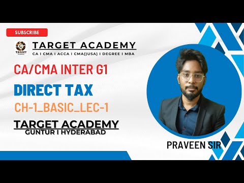 1.CA/CMA_INTER_G1_DIRECT_TAX_BASICS_AY-2024-25_LEC-1_BY_PRAVEEN_SIR  #cainter #cma #cmausa #acca