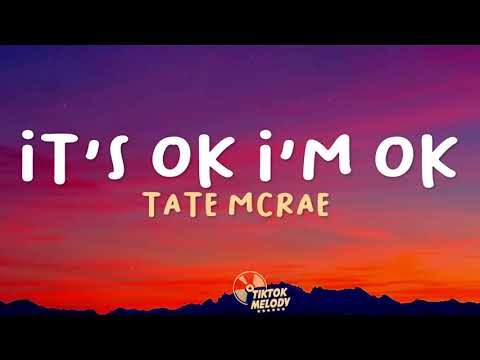 Tate McRae - It's ok I'm ok (Lyrics)