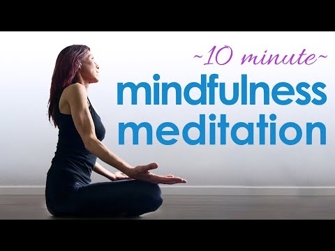 10 Minute Mindfulness Meditation