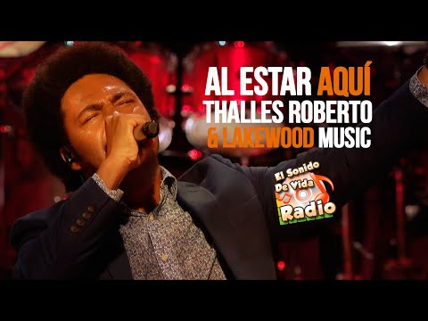 Thalles Roberto - Al estar aquí