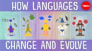 How languages evolve - Alex Gendler