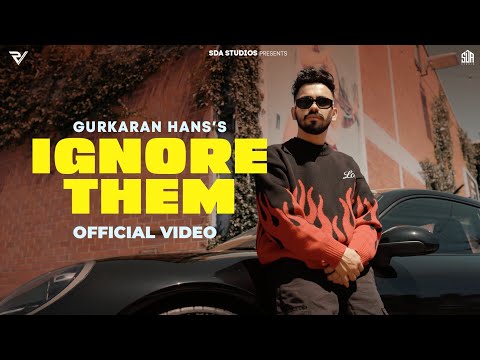 Ignore Them (Official Video) | Gurkaran Hans | Shekh | Punjabi Songs 2023 | SDA Studios