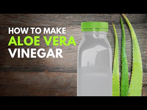 How To Make Aloe vera Vinegar