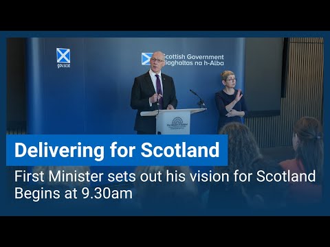 Delivering for Scotland - First Minister sets out his vision for Scotland