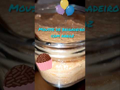 RECEITA Mousse de brigadeiro com ARROZ | Sobremesa #receita #recipe #food