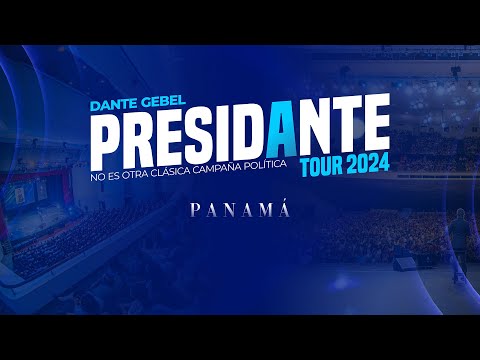 PRESIDANTE TOUR EN PANAMÁ | Dante Gebel