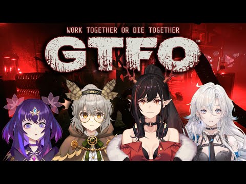 【GTFO】we defs gon gtfo out of here alive【Kion Dojima | AkioAIR】