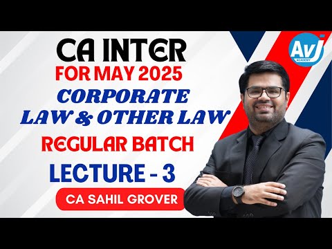 Inter Corporate and Other Laws Lecture 3 | CA SAHIL GROVER