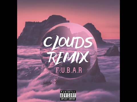 F.U.B.A.R - Clouds Remix (Original by NF)