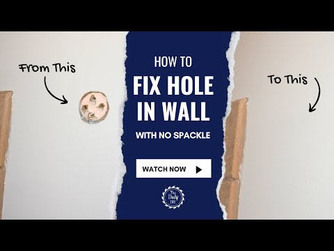 How to Fix Hole in Wall Easy with No Spackle