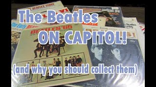 The Beatles On Capitol Records And Why You Should Collect Them