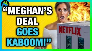 Meghan Markle's HORROR as NETFLIX FINALLY REJECTS American Riviera Orchard!