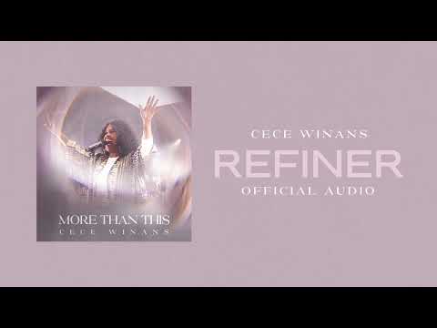 CeCe Winans - Refiner (Official Audio)