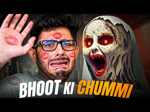 BHOOT KI CHUMMI KA KHEL