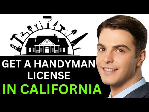 GET HANDYMAN LICENSE IN CALIFORNIA 2025! (FULL GUIDE)