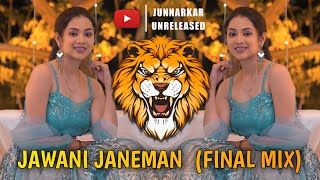 JAWANI JANEMAN (FINAL MIX) - IT'S ROHIT REMIX - JUNNARKAR UNRELEASED - INSTAGRAM TRENDING SONG