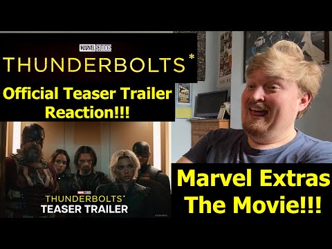 Marvel Extras The Movie!!! Thunderbolts* Official Teaser Trailer Reaction