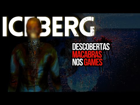 O Iceberg das Descobertas Macabras nos Games