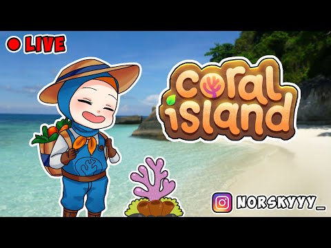 🔴LIVE - [ EN / ID ] #1 NEW GIRL IN TOWN! LET'S GO! #coralisland #coralislandindonesia