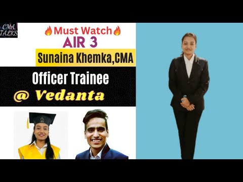 AIR 3 & Officer Trainee at Vedanta | Ft. Sunaina Khemka, CMA | CMA Talks