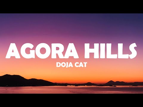 Doja Cat - Agora Hills (Lyrics)