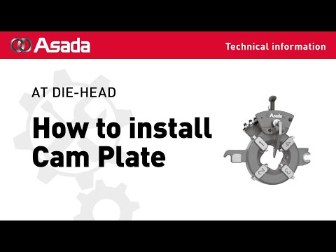 AT DIE HEAD How to install Cam Plate