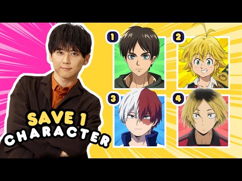 🔥 Save ONE Character for each VOICE ACTOR 💥 ANIME QUIZ