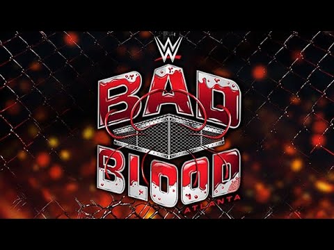 @parsoul LOUNGE PRESENTS : WWE BAD BLOOD 🩸 PPV PREDICTIONS