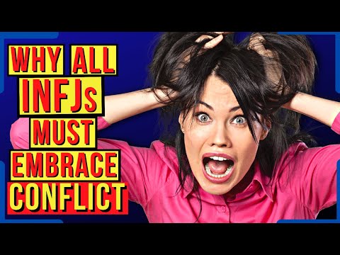 The Antidote To The INFJ’s Irrational Fear Of Conflict