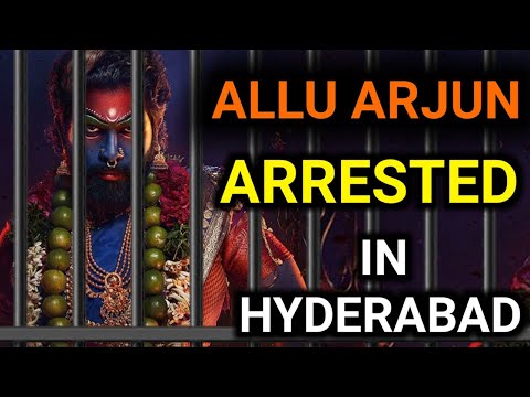 Allu Arjun Arrested in Hyderabad | Allu Arjun Arrest Pushpa2