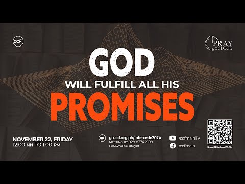 God Will Fulfill All His Promises | Pray o'Clock (November 22, 2024)