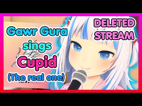 The REAL Gawr Gura sings CUPID (Fifty Fifty)【Gawr Gura | Hololive EN】