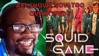 Why are shows like Squid games overhyped?