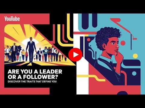 Are You a Leader or a Follower? Discover the Traits That Define You