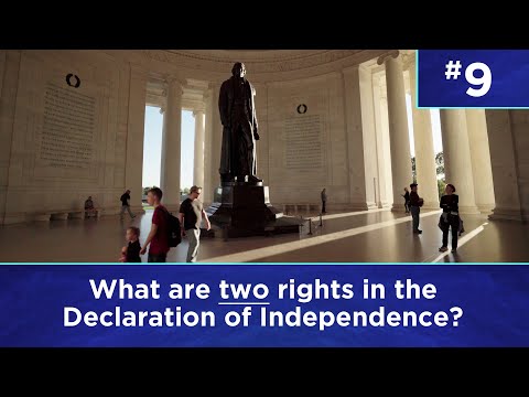 Q9: What are two rights in the Declaration of Independence?