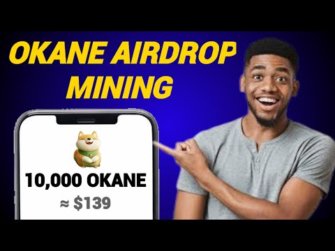 Free 10,000 OKANE Airdrop Coin 🪙 Free Airdrop Mining site