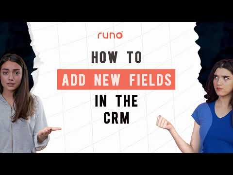 How to add new fields in the CRM | Web Version | Runo