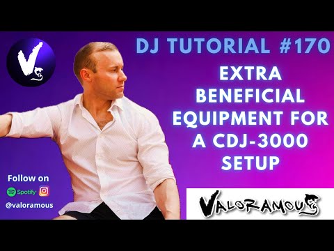 DJ Tutorial #170: Extra Beneficial Equipment For A CDJ-3000 Setup