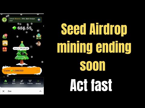 Seed Airdrop mining ending soon- Criteria|Seed Airdrop withdrawal|Seed Airdrop listing date