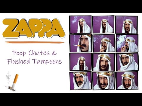 Frank Zappa: Poop Chutes & Flushed Tampoons (Not for the easily offended)