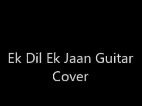 Padmavati - Ek Dil Ek Jaan Guitar Cover